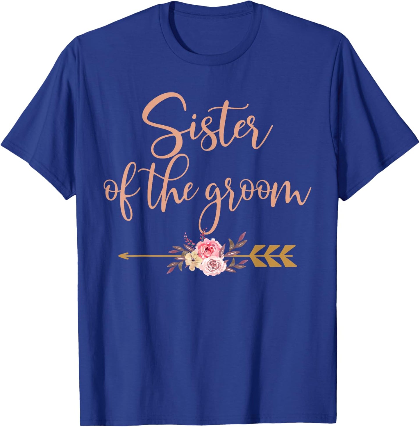 Sister of The Groom Bridal Shower Gift Wedding Party T-Shirt - T-Shirt | Royal