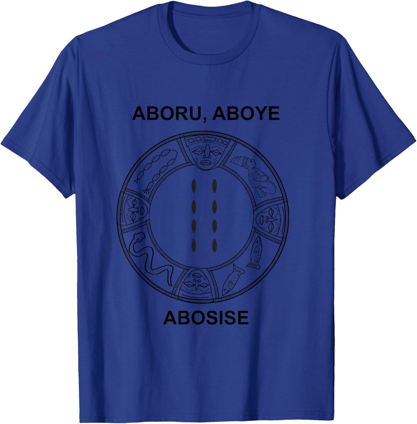 Eji Ogbe, Ifa, Aboru Aboye Abosise, Yoruba T-Shirt - T-Shirt | Royal