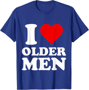 I Love Older Men T-Shirt - T-Shirt | Royal