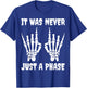 IT was Never JUST A Phase, Its A Lifestyle :Elder Still Emo T-Shirt - T-Shirt | Royal