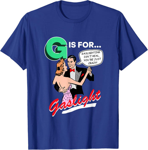 G is for Gaslight, Gaslighting Isn’t Real