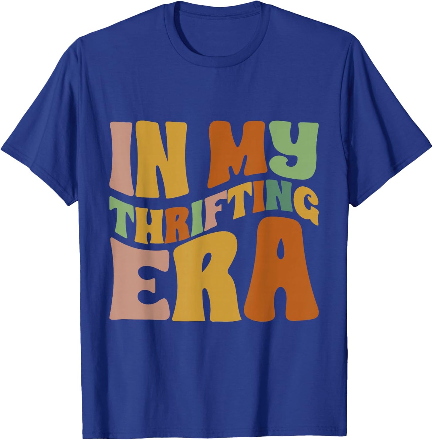 In My Thrifting Era Funny Thrift Shopping For Mother's Day T-Shirt - T-Shirt | Royal