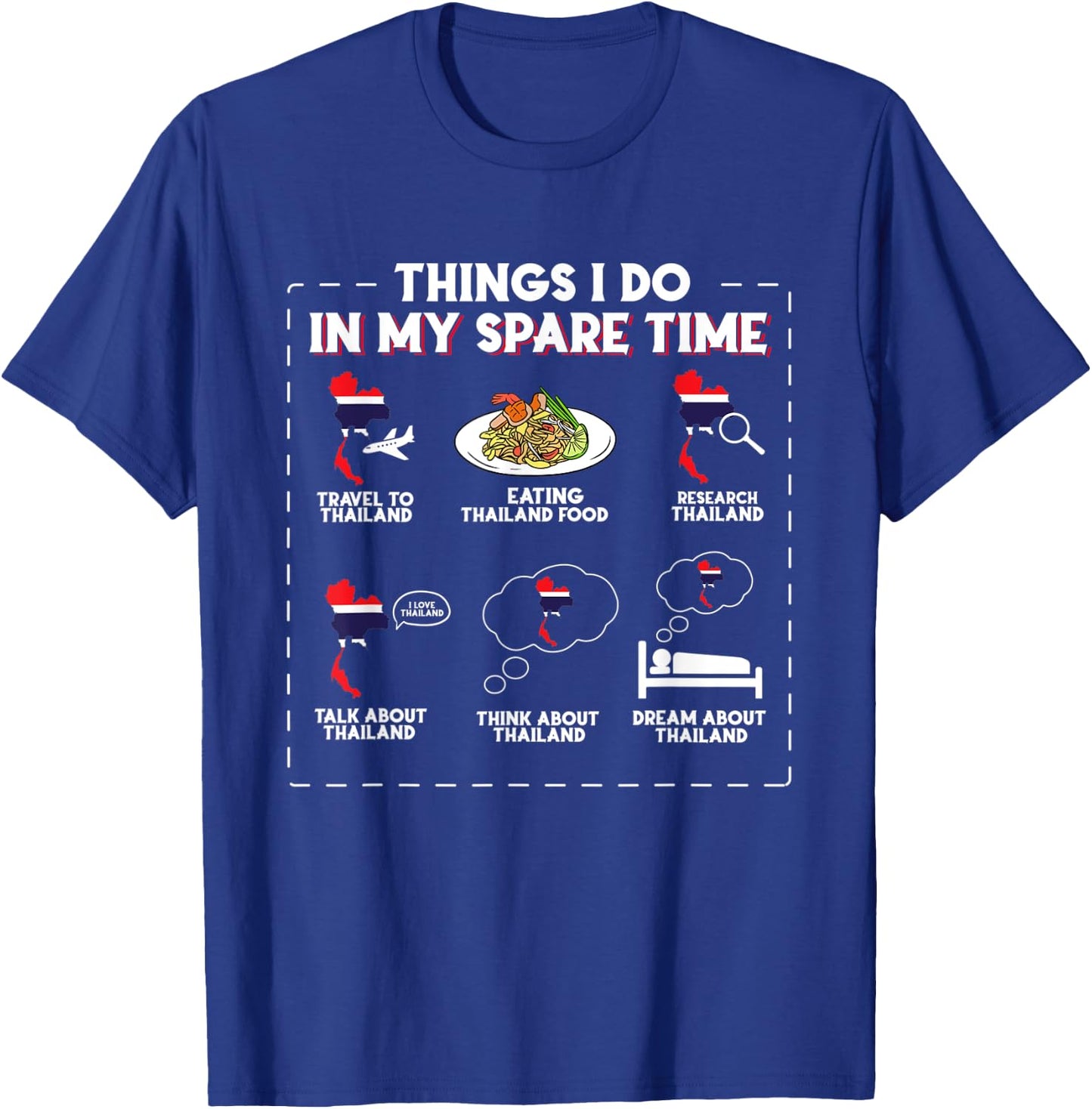 Things I Do In My Spare Time Thailand T-Shirt - T-Shirt | Royal