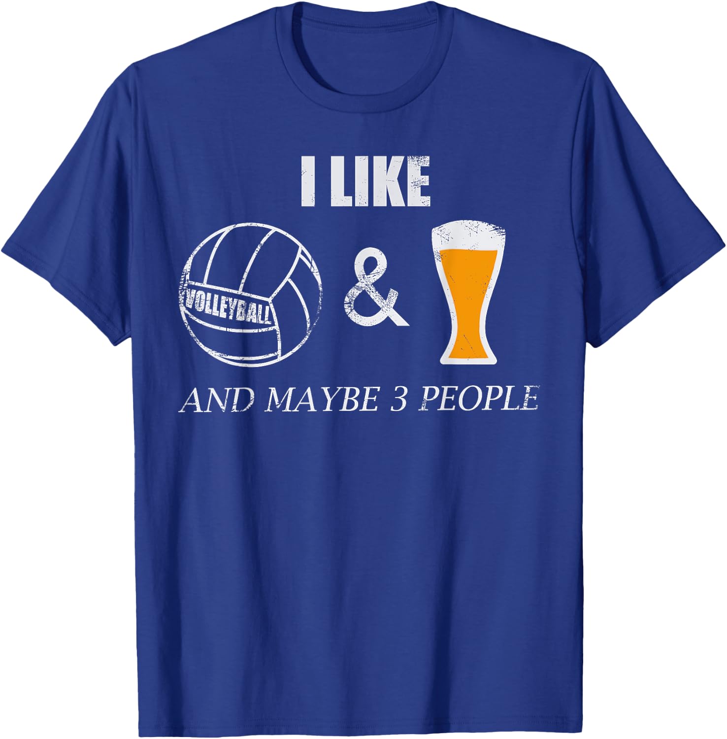 I like Volleyball and Beer and maybe 3 people Funny sporty T-Shirt - T-Shirt | Royal