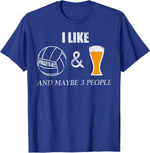 I like Volleyball and Beer and maybe 3 people Funny sporty T-Shirt - T-Shirt | Royal
