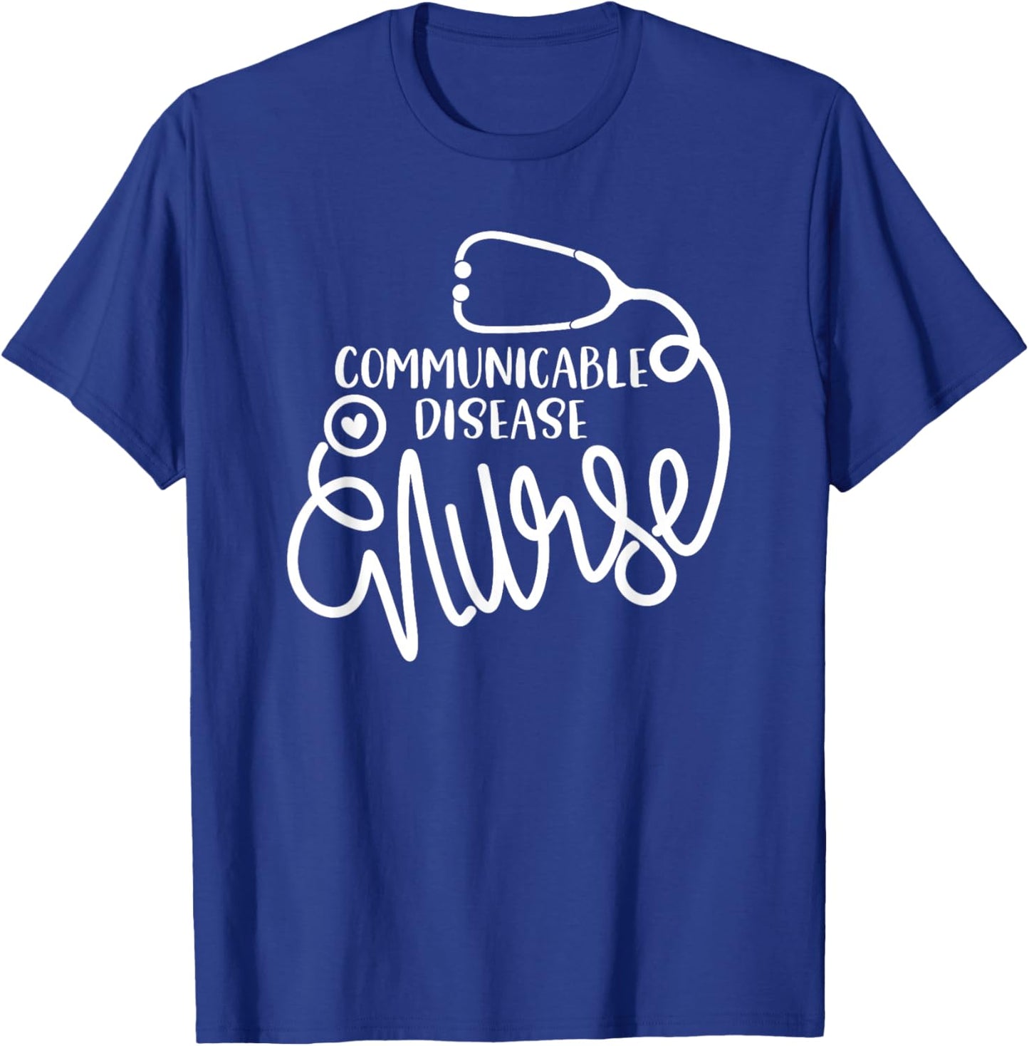 Communicable Disease Nurse Cute Health Nursing Department RN T-Shirt - T-Shirt | Royal