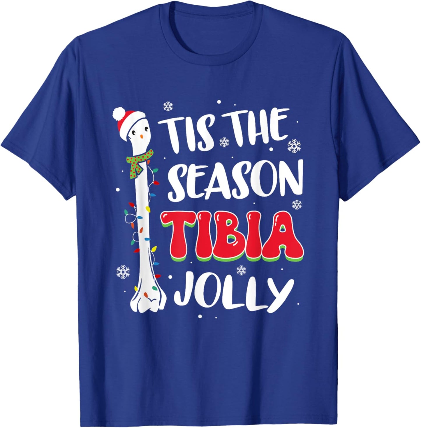 Tis The Season Tibia Jolly Bone Orthopedic Christmas Party T-Shirt - T-Shirt | Royal