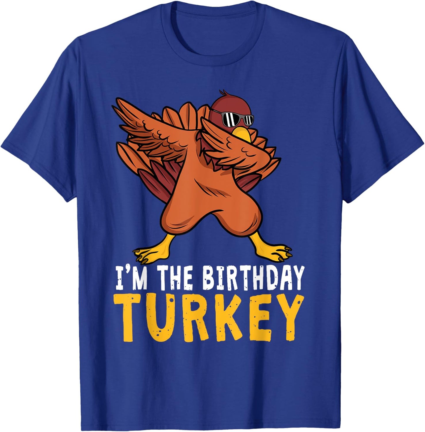 Thanksgiving Birthday Gifts Funny Bday Born on Thanksgiving T-Shirt - T-Shirt | Royal
