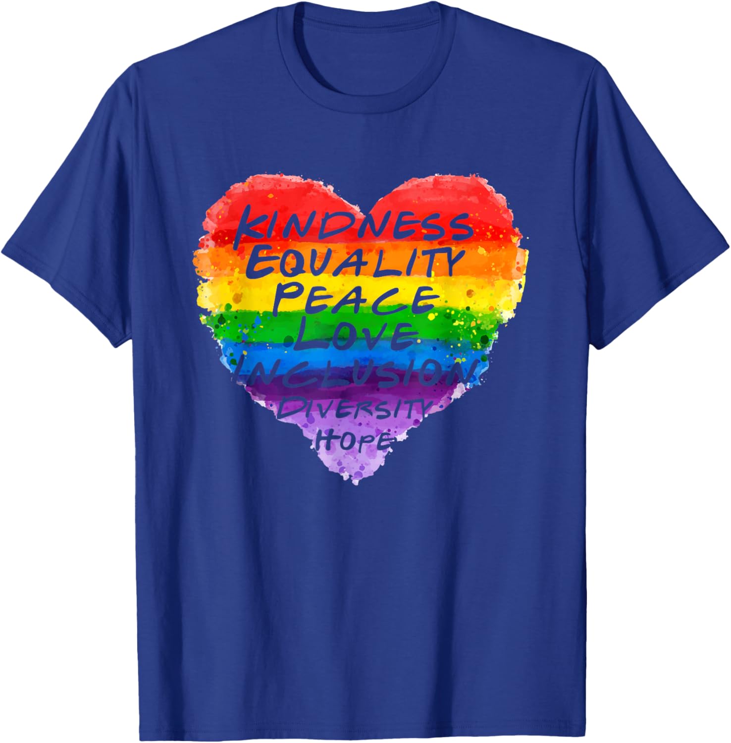 Kindness Equality Peace Love Diversity Rainbow Heart Pride T-Shirt - T-Shirt | Royal