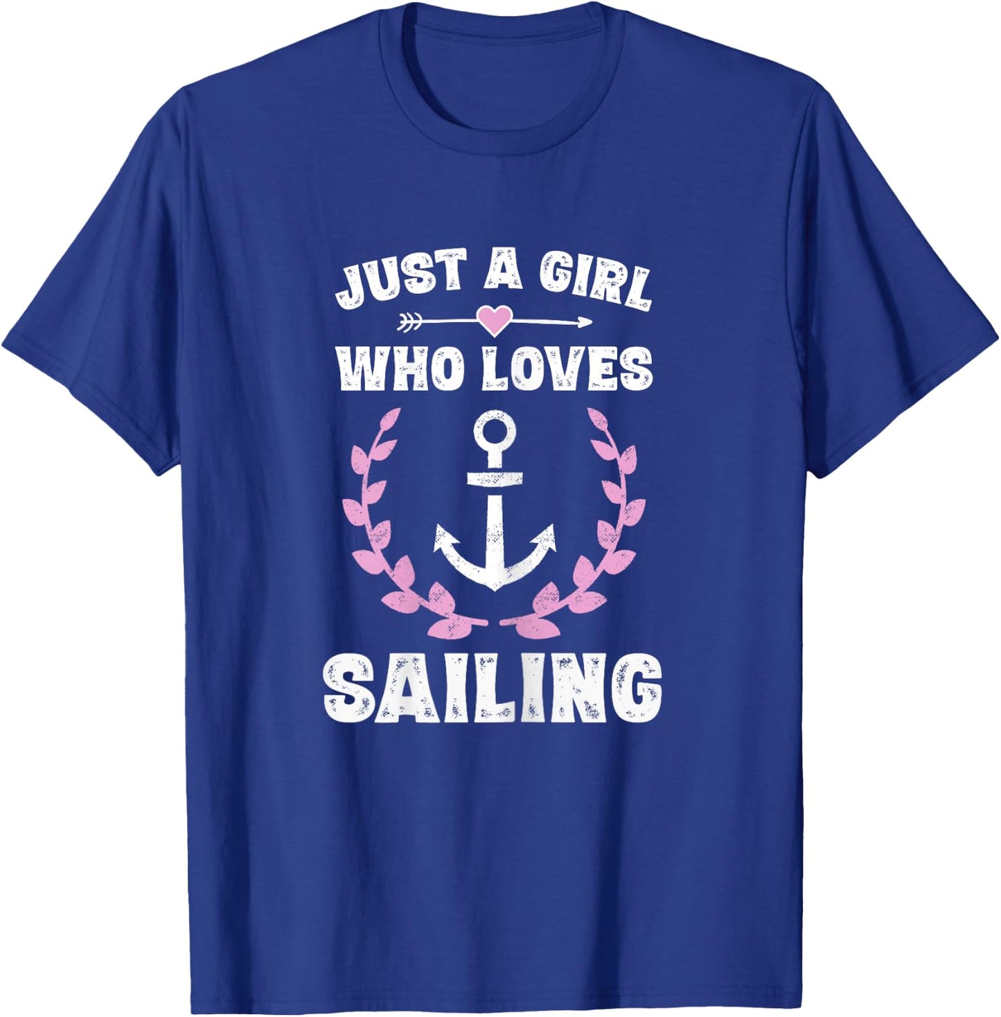 Just A Girl Who Loves Sailing Sail Sailor Gifts Girls T-Shirt - T-Shirt | Royal