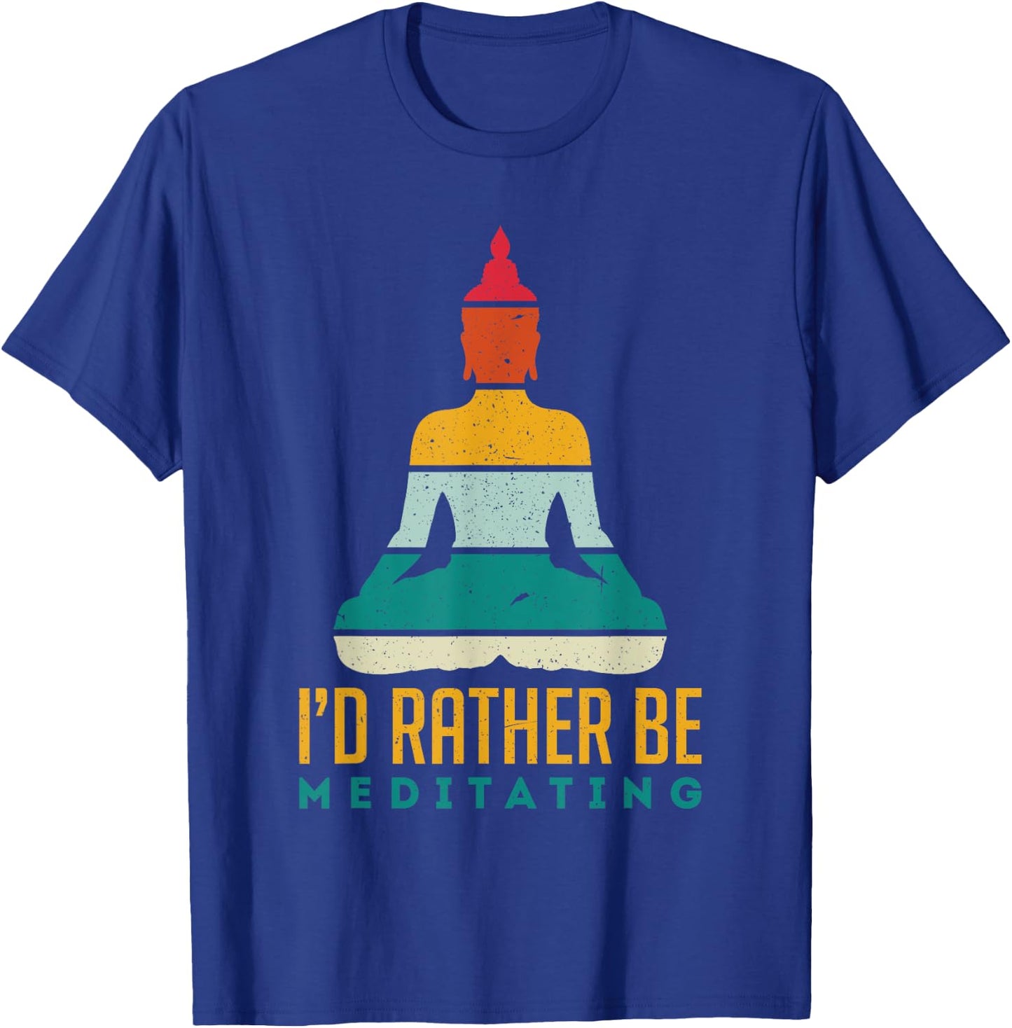 I'd Rather Be Meditating Meditation Spirituality Buddha Gift T-Shirt - T-Shirt | Royal