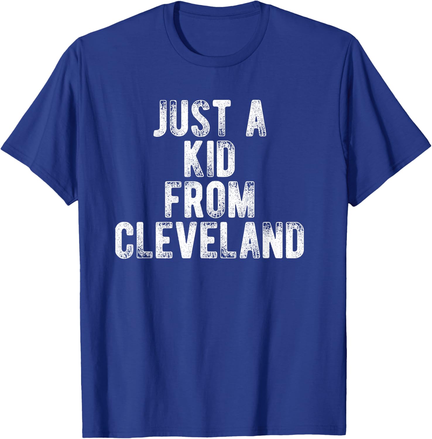 Just A Kid From Cleveland Retro Love Hometown Cleveland T-Shirt - T-Shirt | Royal