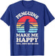 Penguins Make Me Happy You Not So Much Penguin Retro Bird T-Shirt - T-Shirt | Royal