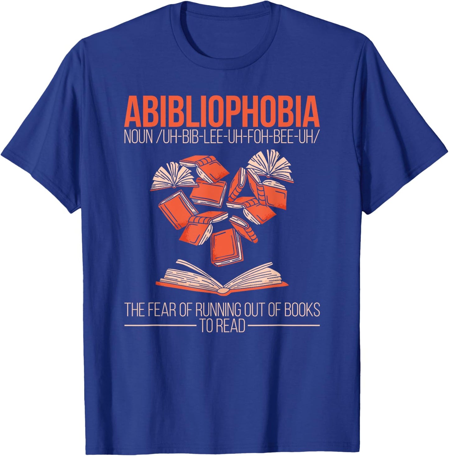 Abibliophobia Funny Reading Bookworm T-Shirt - T-Shirt | Royal