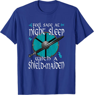 Feel Safe At Night Sleep With A Shield-Maiden Viking T-Shirt - T-Shirt | Royal