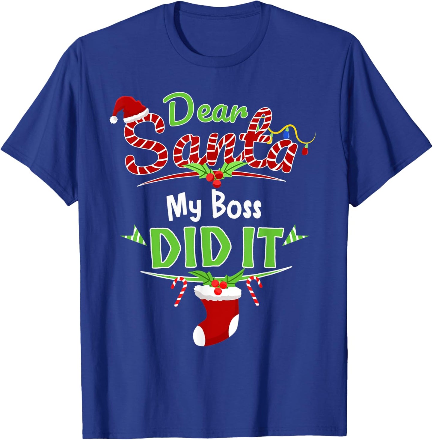 Dear Santa My Boss Did It Xmas Office Outfit Funny Christmas T-Shirt - T-Shirt | Royal