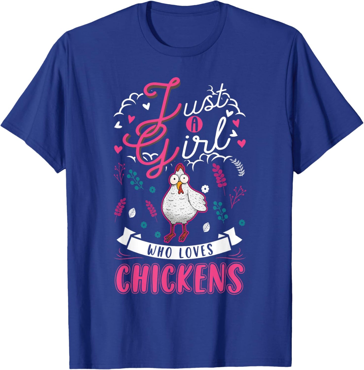 Just a girl who loves Chickens Girl Farmer T-Shirt - T-Shirt | Royal