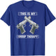 This Is My Group Therapy - Funny Gun Range T-Shirt - T-Shirt | Royal