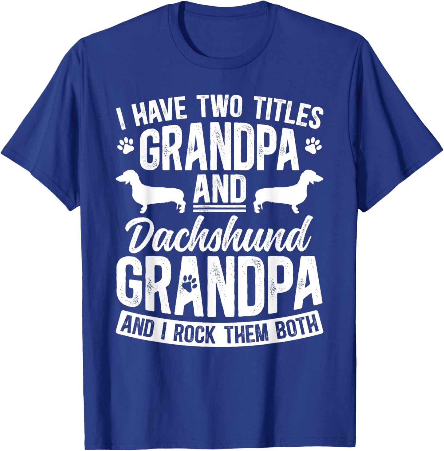 Grandpa And Dachshund Grandpa Of A Dachshund Grandfather T-Shirt - T-Shirt | Royal
