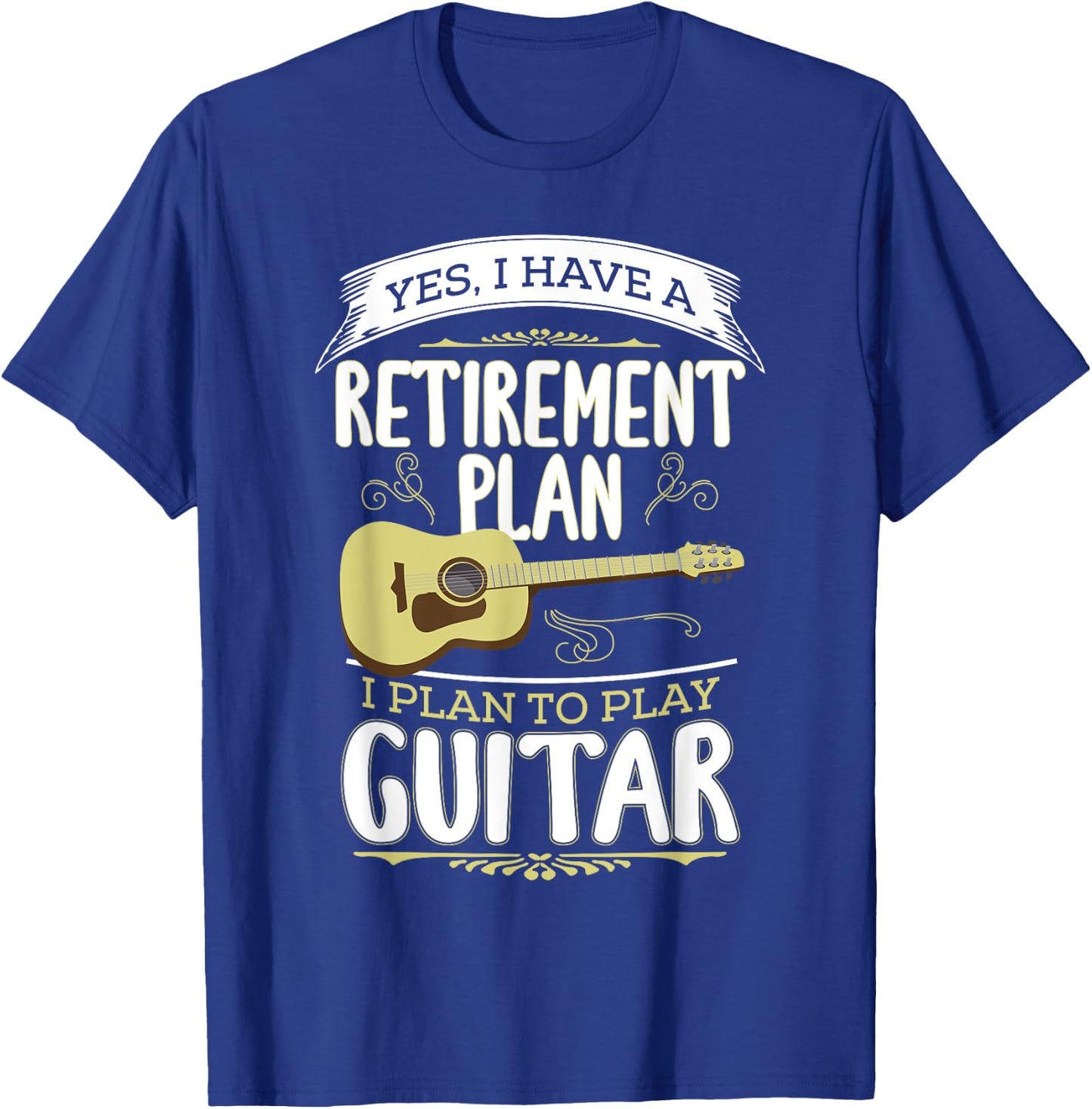 Funny Retire Retirement Day Gift Ideas Retirement Plan Play Guitar Guitarist Music Retired T-Shirt - T-Shirt | Royal