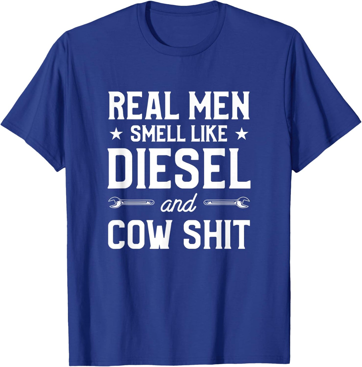 Real Men Smell Like Diesel And Cow Gift A Dairy Farmer T-Shirt - T-Shirt | Royal