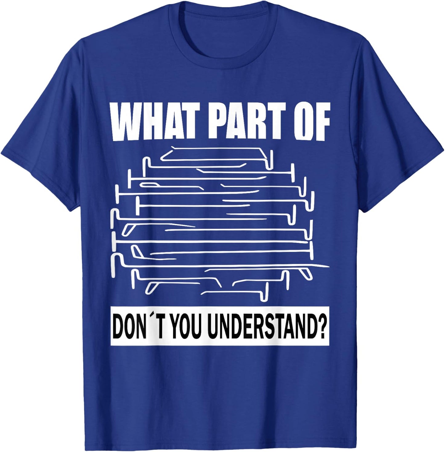 what part of don't you understand Car Dent PDR Technician T-Shirt - T-Shirt | Royal