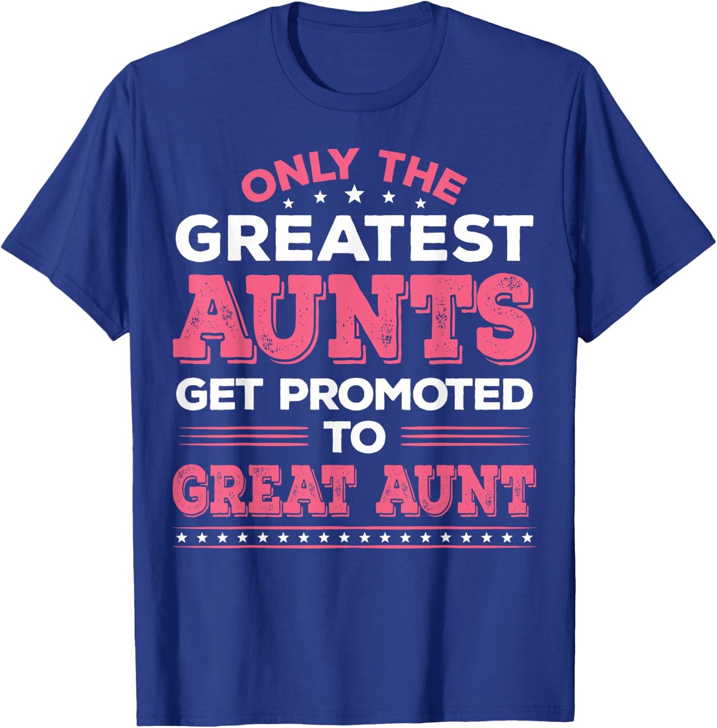 Great Aunt Pregnancy Announcement Aunts Great Aunt T-Shirt - T-Shirt | Royal