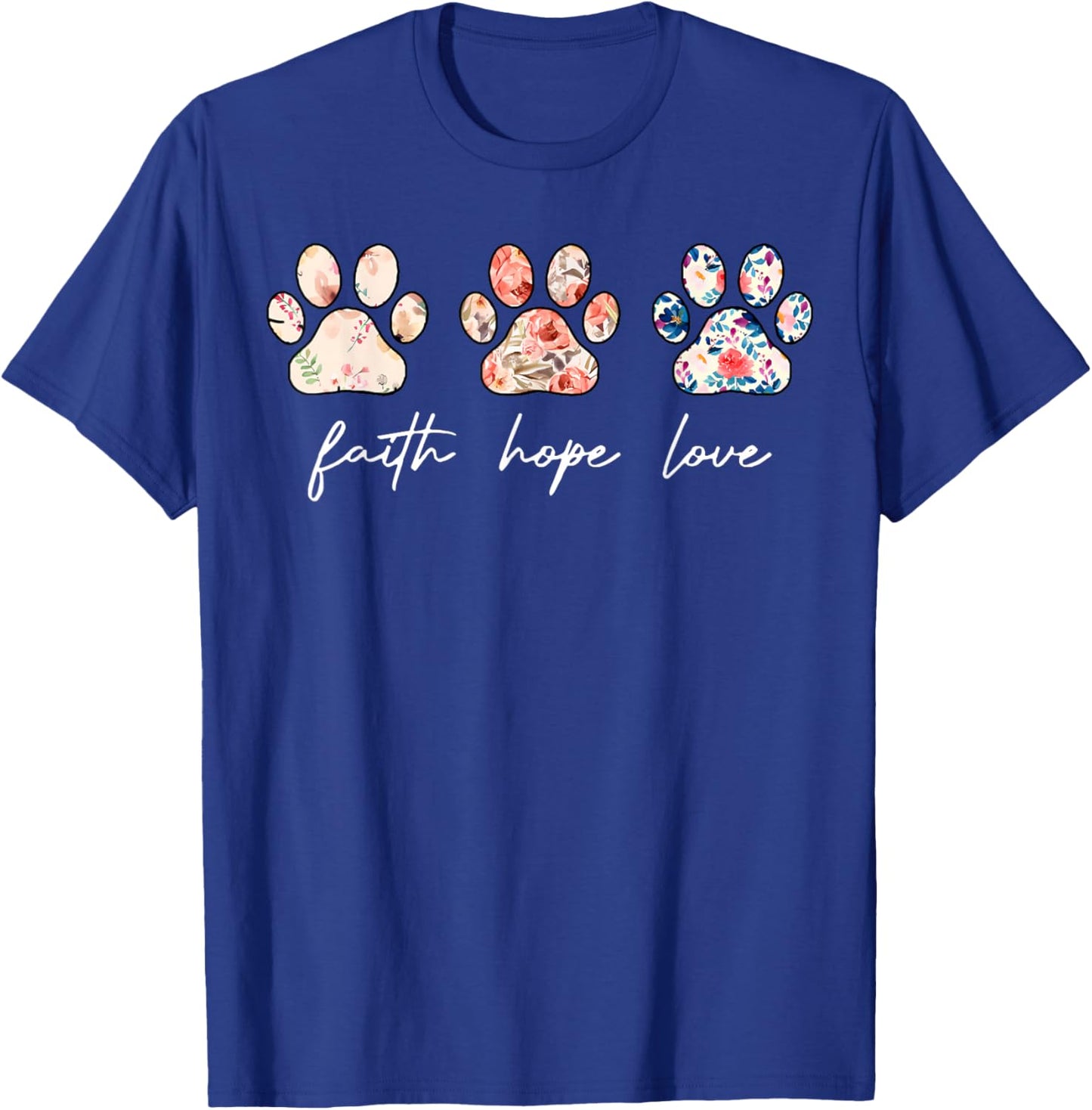 Faith Hope Love Dog Paw Print Flower Christian Religious T-Shirt - T-Shirt | Royal