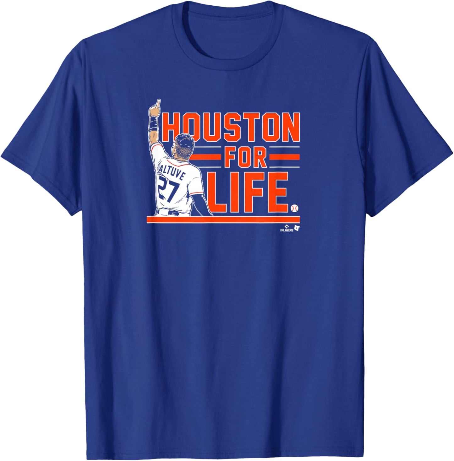 Jose Altuve - Houston for Life - Houston Baseball T-Shirt - T-Shirt | Royal