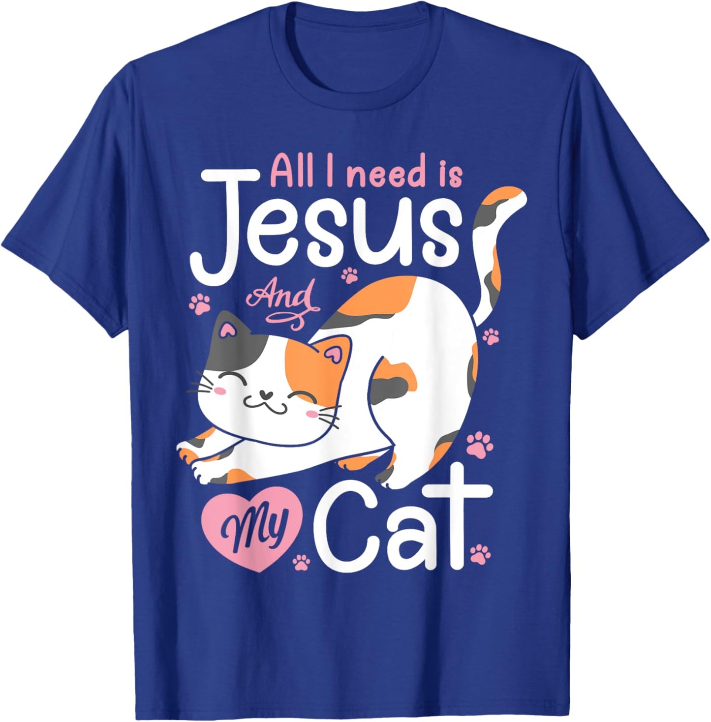 Feline Pawsitive Cat Co All I Need Is Jesus And My Cat Lover Christian Women Girls T-Shirt - T-Shirt | Royal