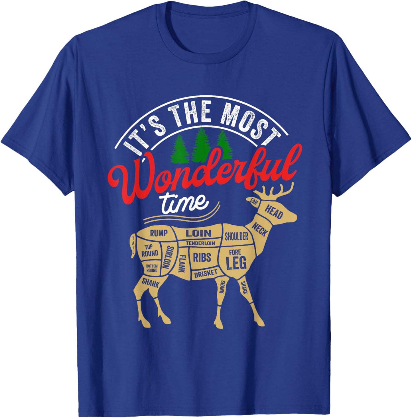 Christmas Hunting It's The Most Wonderful Time Deer Hunting T-Shirt - T-Shirt | Royal