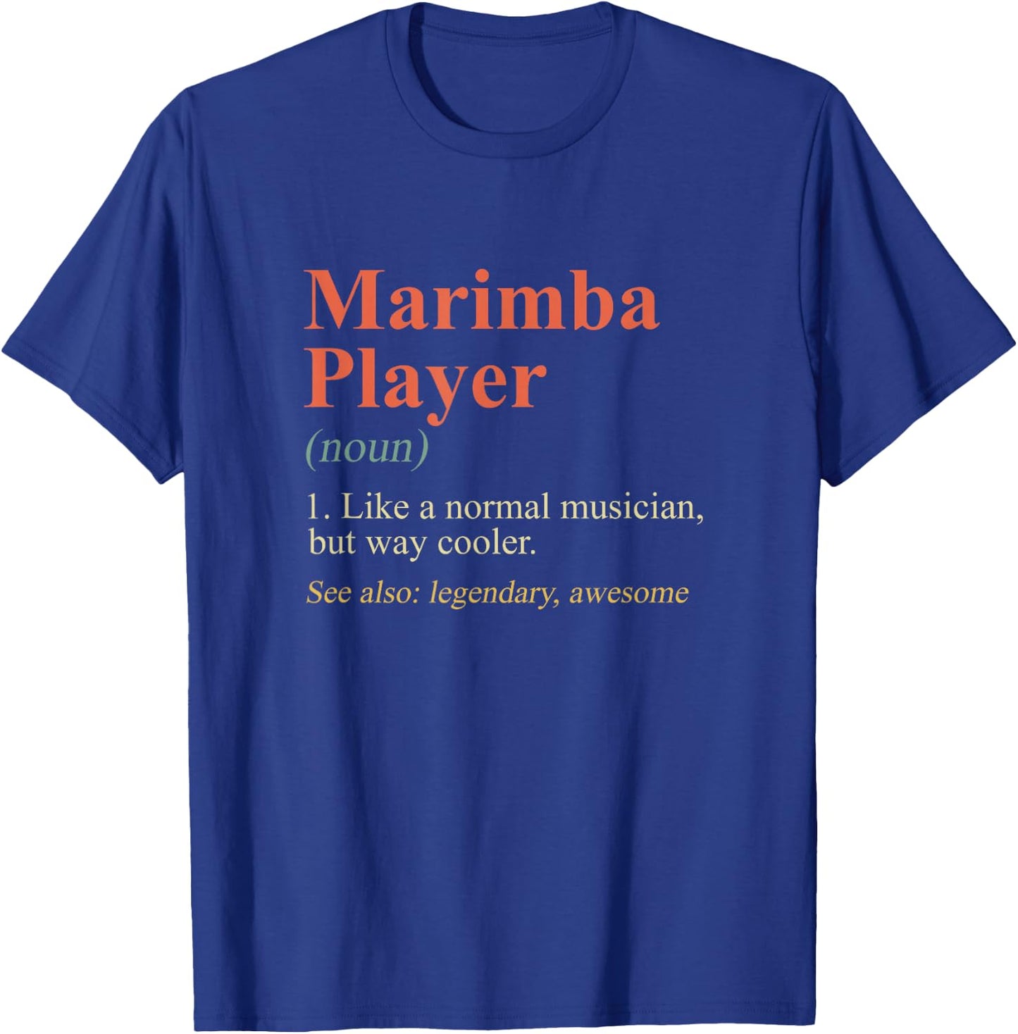 Marimba Player Definition Xylophone Instrument Musician T-Shirt - T-Shirt | Royal