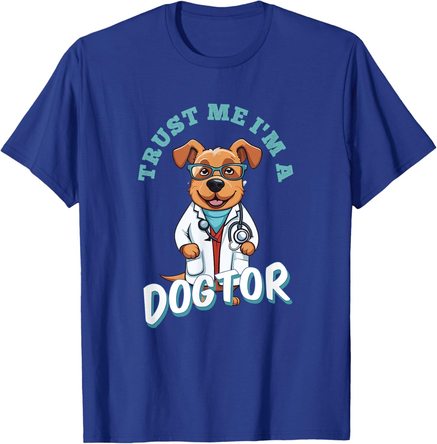 Glaube Mir Ich Bin Ein Dogtor | Funny Veterinarian Dog T-Shirt - T-Shirt | Royal