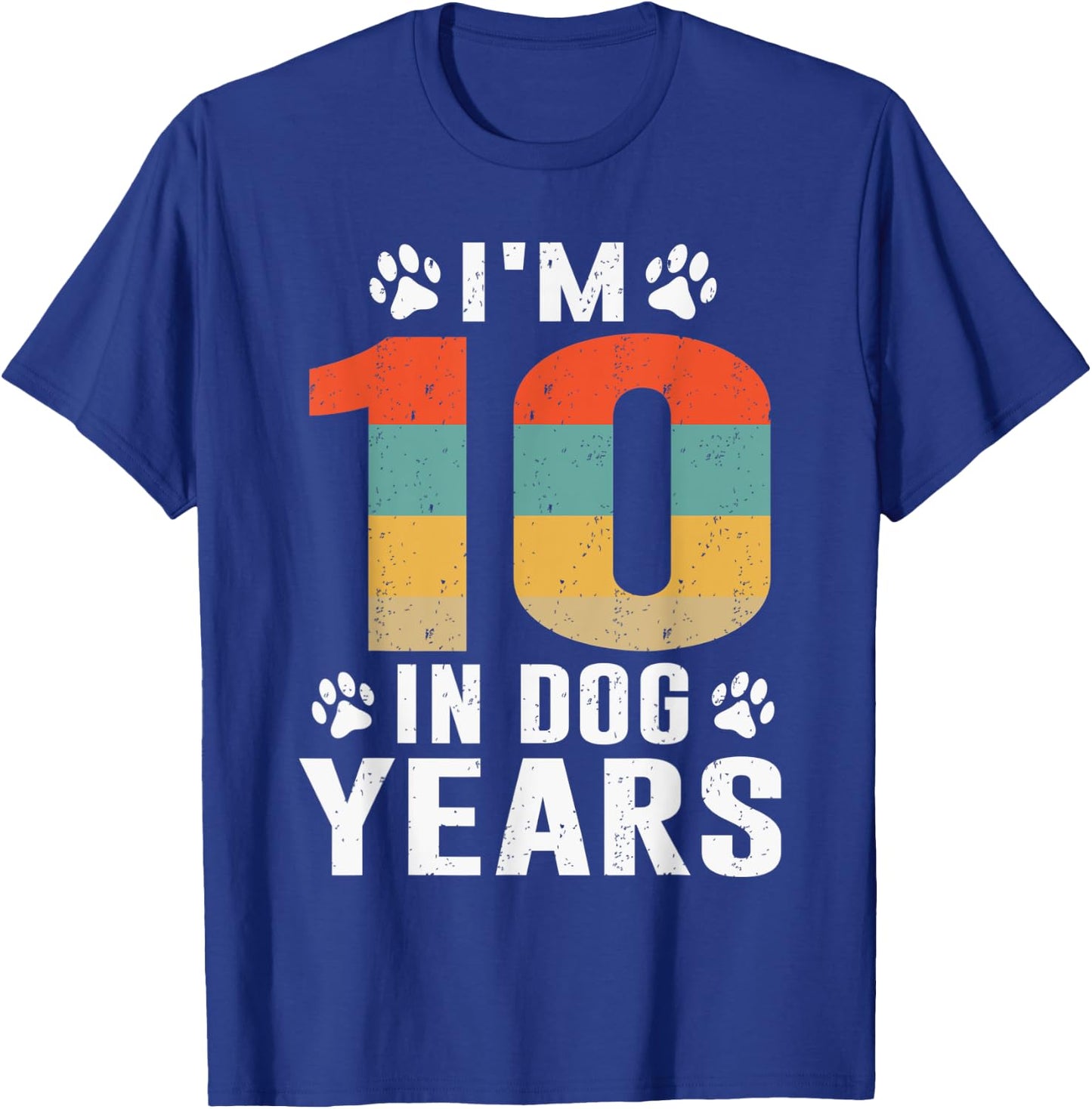 I'm 10 In Dog Years Funny 70th Birthday 70 Years Old T-Shirt - T-Shirt | Royal