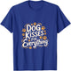 Dog Kisses Fix Everything Dog Lover T-Shirt - T-Shirt | Royal