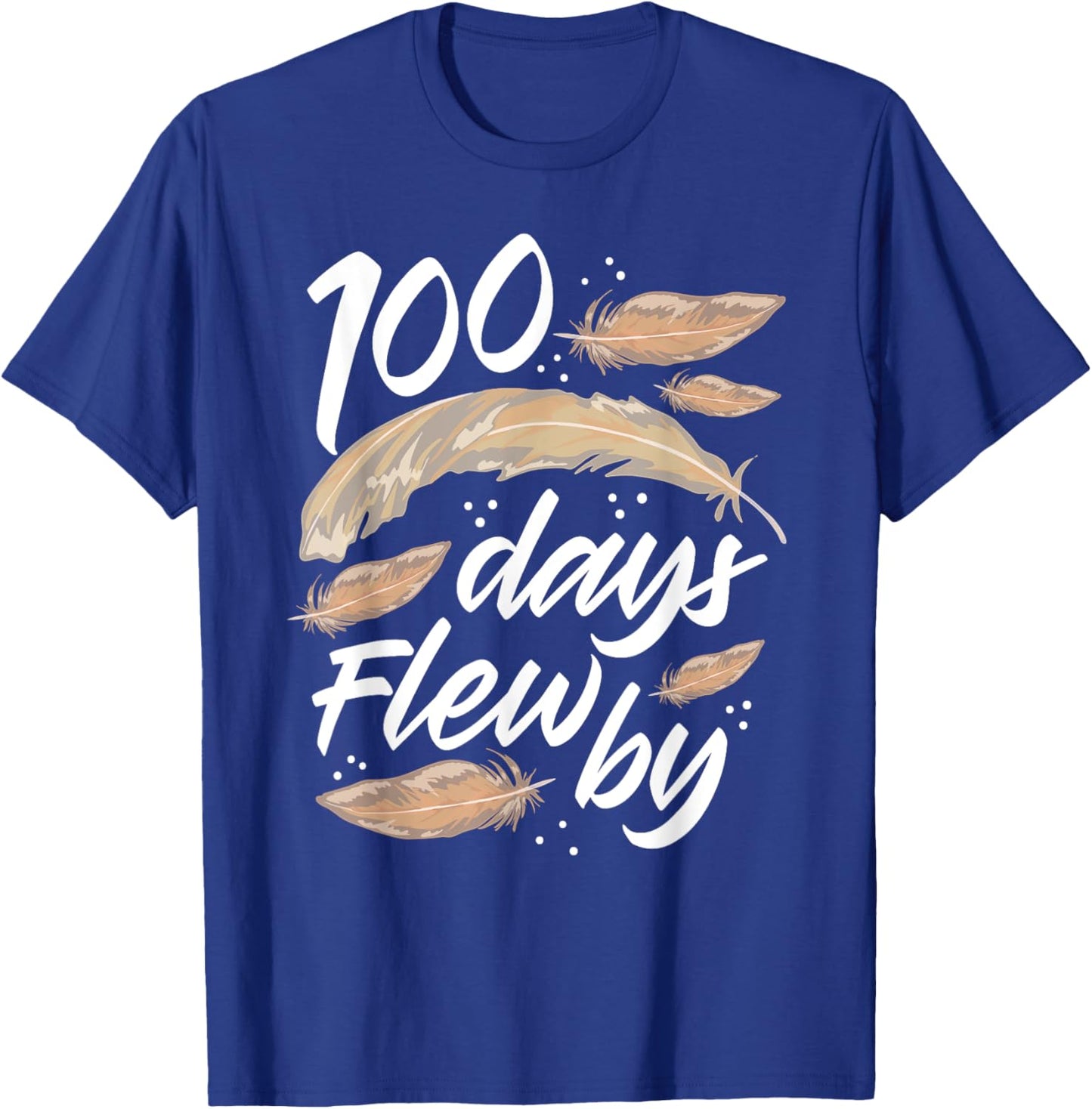100 Days Of School Flew By Bird Feather 100th Day Cute T-Shirt - T-Shirt | Royal
