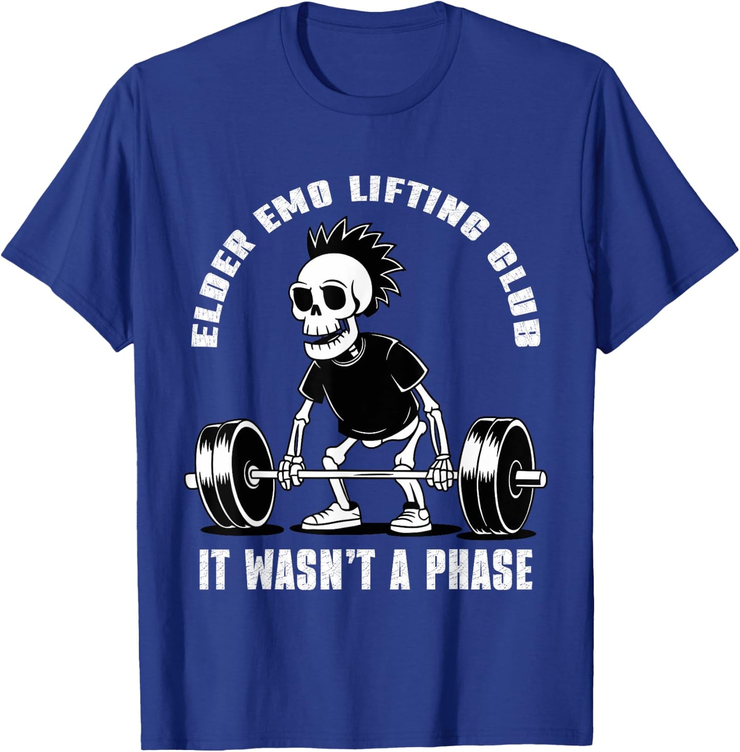 Elder Emo Lifting Club It Wasn't A Phase T-Shirt - T-Shirt | Royal