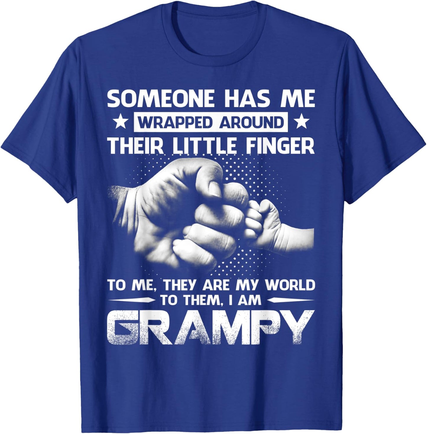 Someone Has Me Wrapped Around Their Little Finger Grampy T-Shirt - T-Shirt | Royal