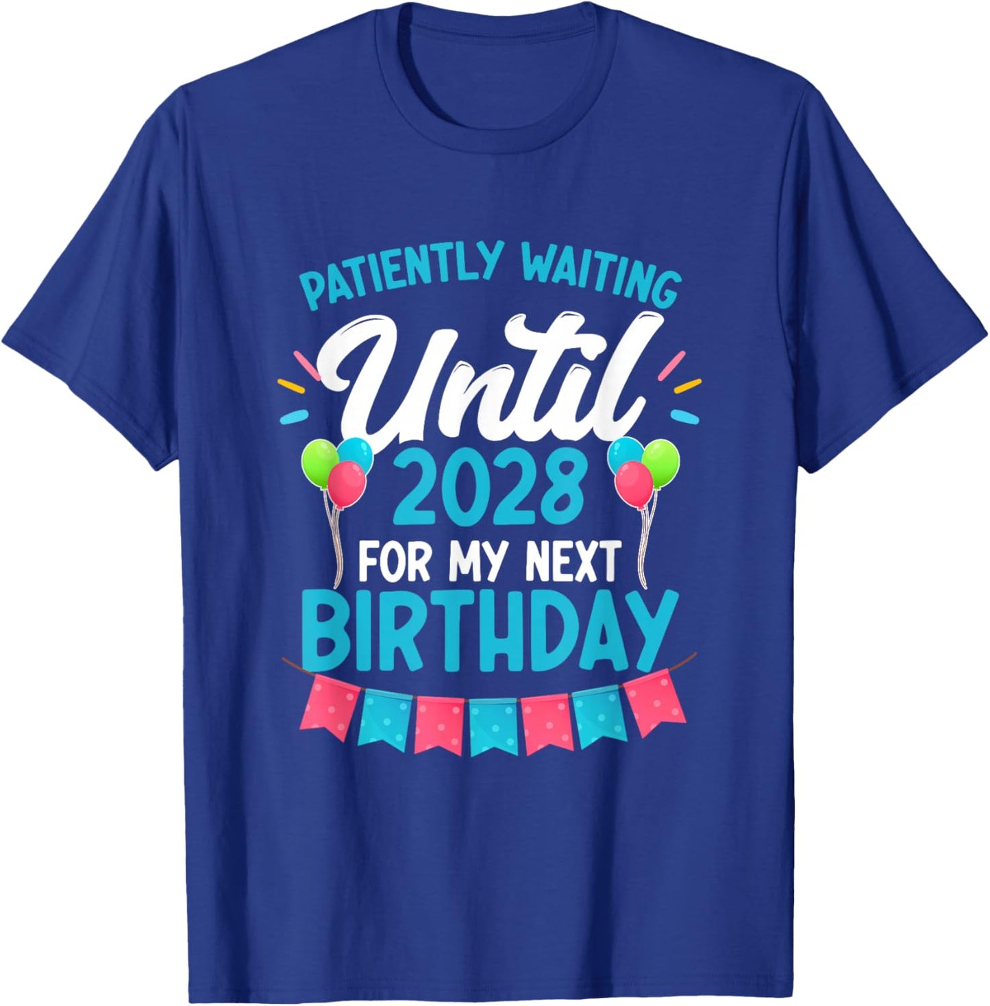 Waiting Until 2028 February 29th Party Leap Year Birthday T-Shirt - T-Shirt | Royal