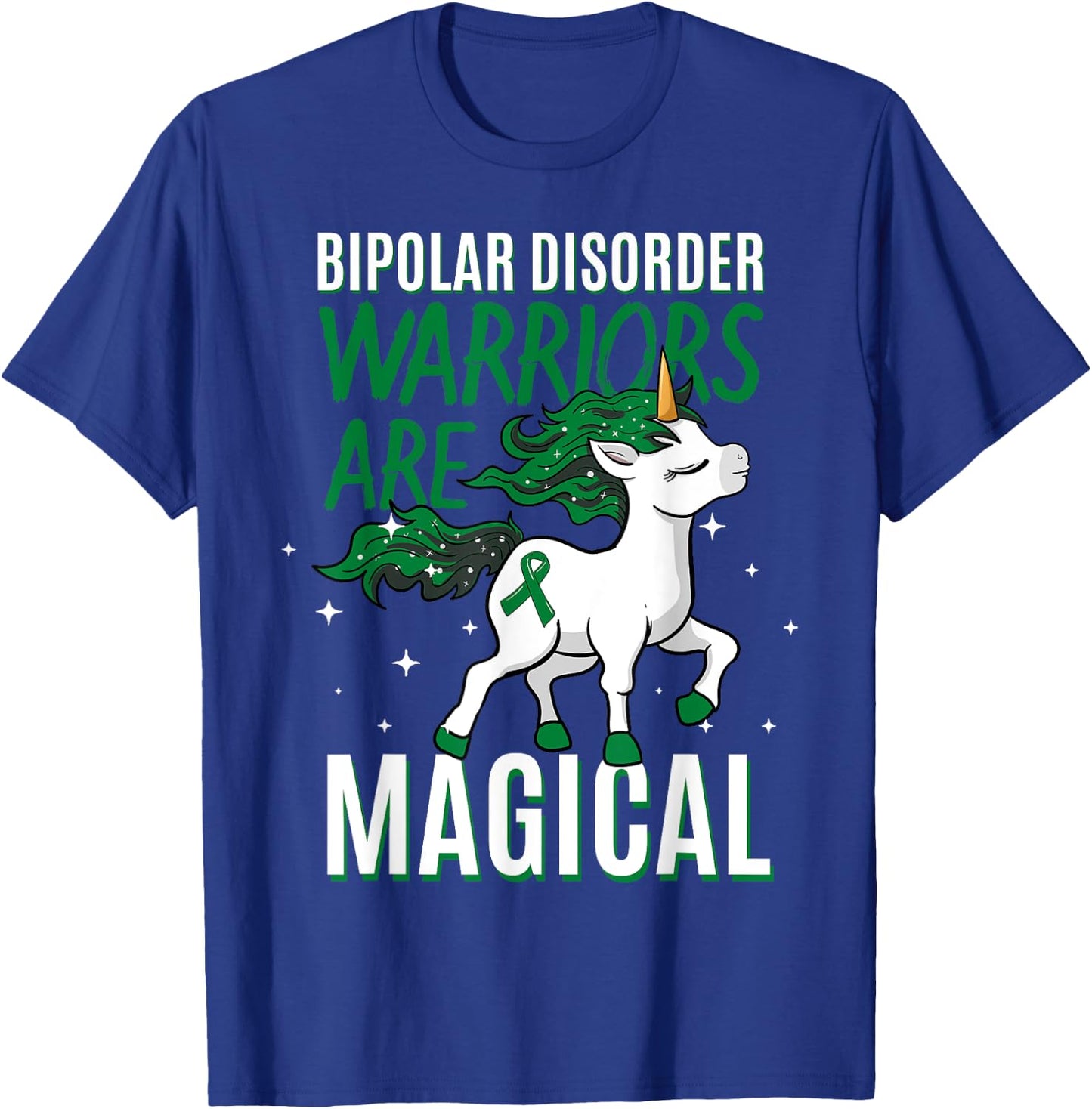 Bipolar Warrior Magical Unicorn Green Ribbon Mental Illness T-Shirt - T-Shirt | Royal