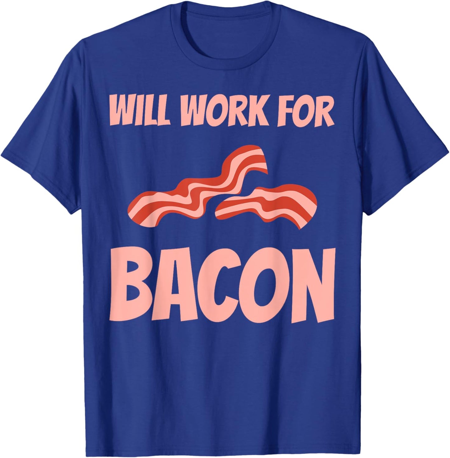 Funny Bacon Design Women BBQ Pork Food Bacon Lover T-Shirt - T-Shirt | Royal