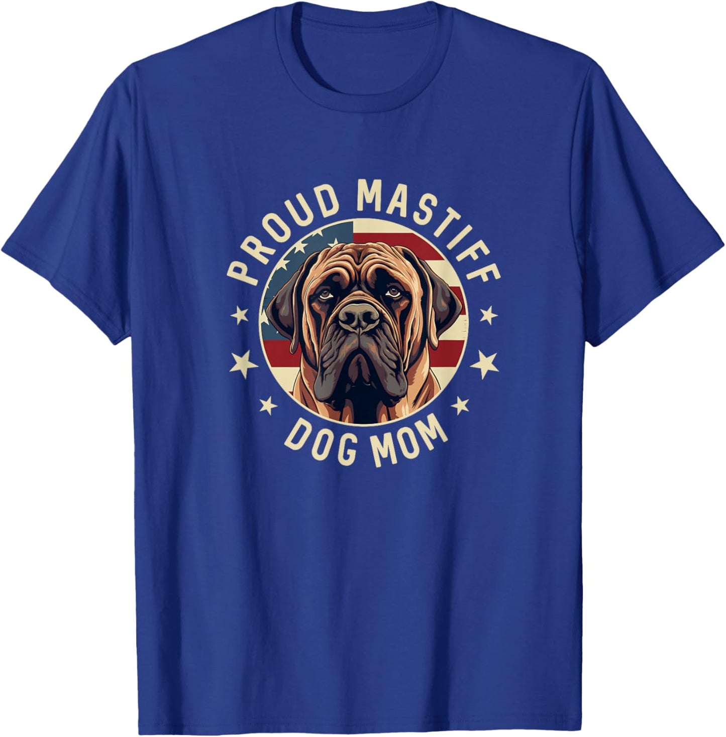 Proud Mastiff Mom American Flag Patriotic Mastiff Mom T-Shirt - T-Shirt | Royal