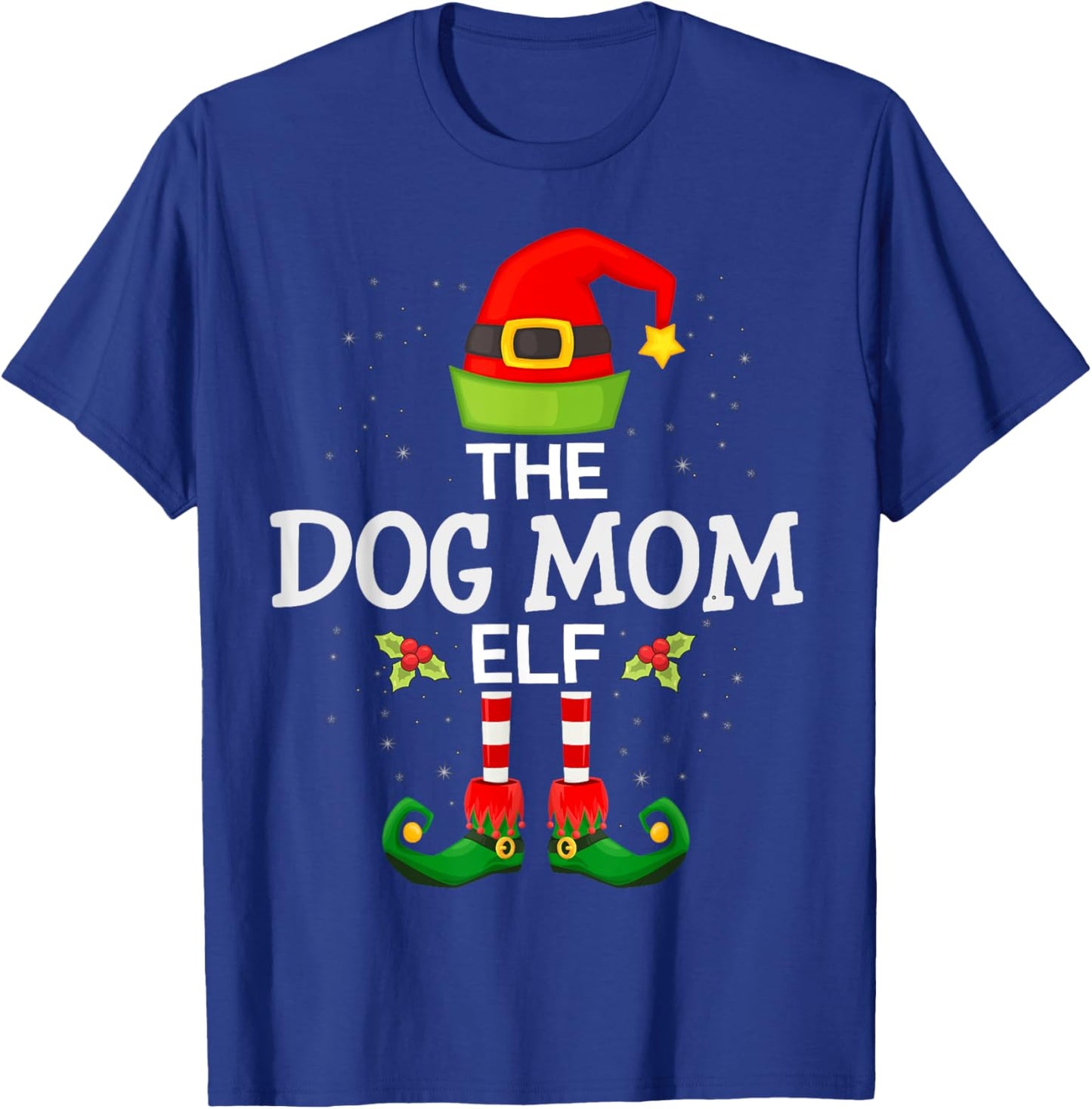 The Dog Mom Elf Christmas Family Matching Pajama Men Women T-Shirt - T-Shirt | Royal