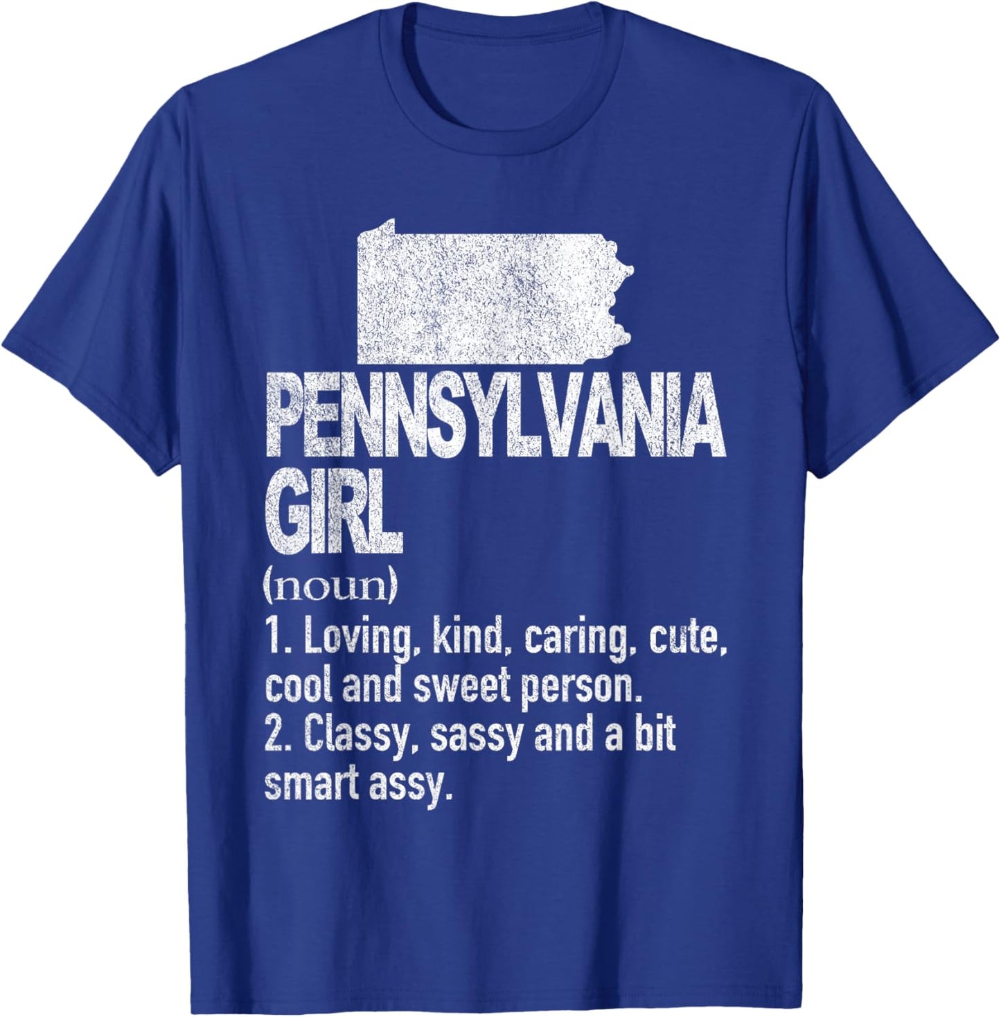 Pennsylvania Girl Definition Funny Pennsylvania State T-Shirt - T-Shirt | Royal