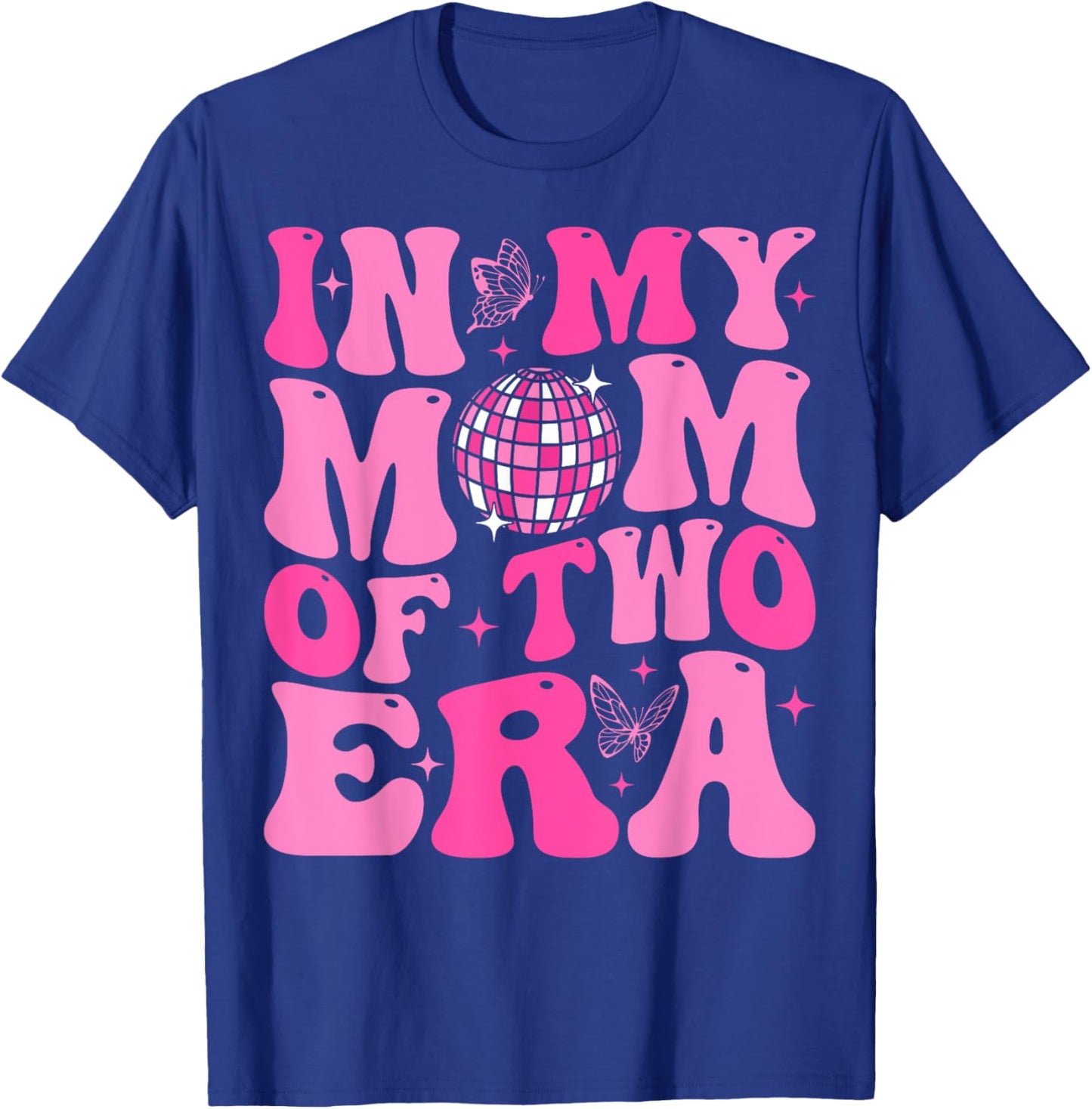 Groovy In My Mom Of Two Era Funny Mother's Day T-Shirt - T-Shirt | Royal