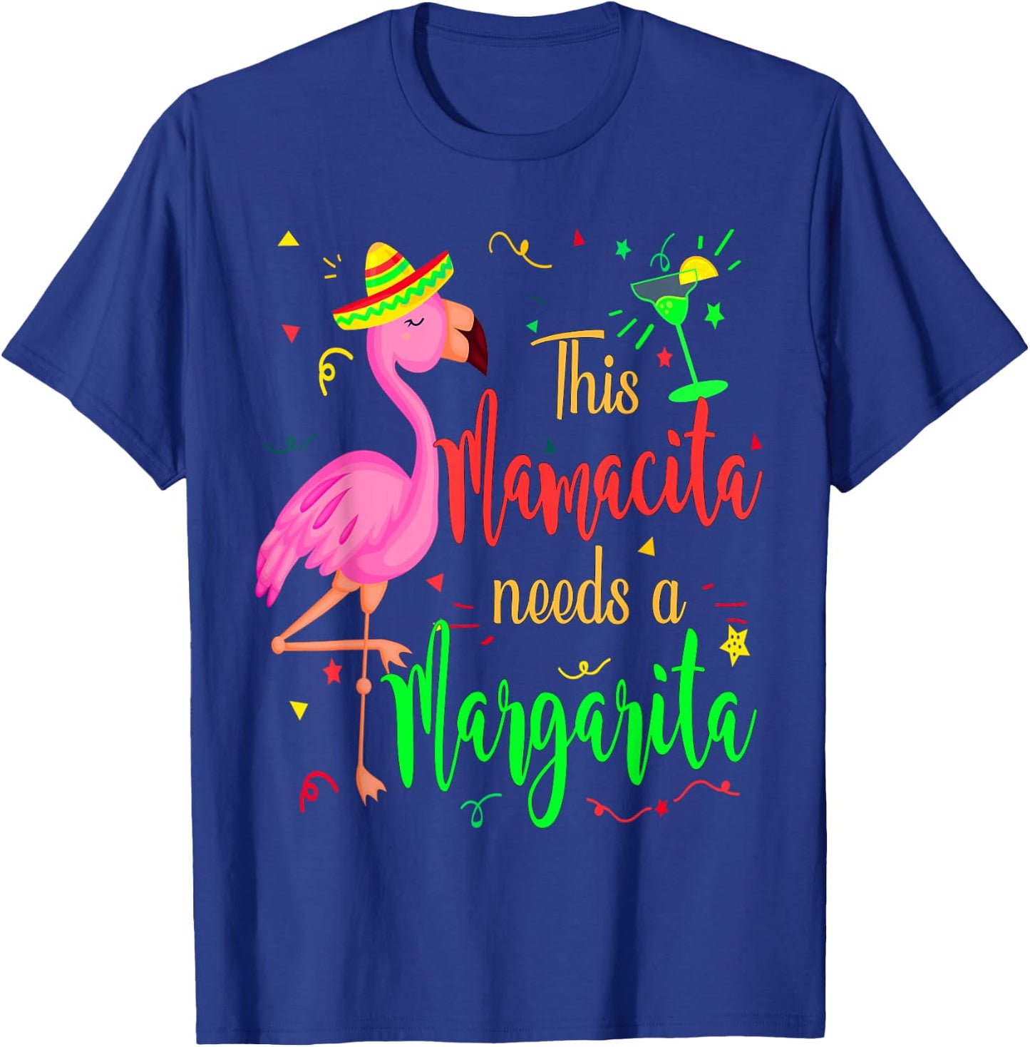 This Mamacita Needs a Margarita Flamingo Mom T-Shirt - T-Shirt | Royal