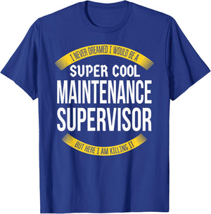 Funny Maintenance Supervisor Gift Appreciation T-Shirt - T-Shirt | Royal
