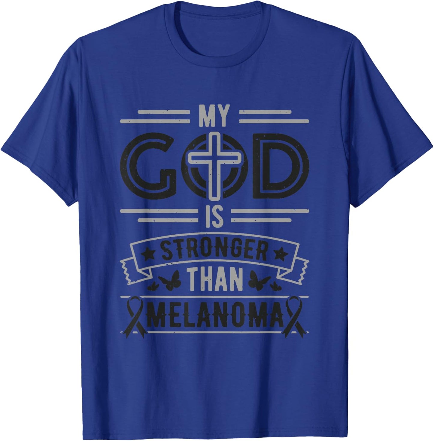 My God is Stronger Than Melanoma Survivor T-Shirt - T-Shirt | Royal