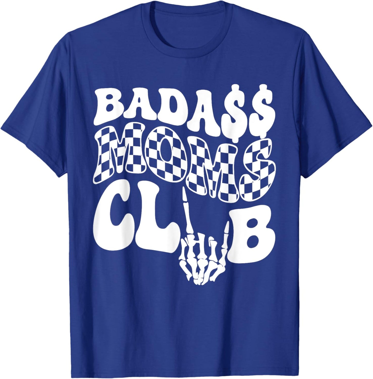 Badass Moms Club Trendy Mama Funny Mother Bad Ass Mom T-Shirt - T-Shirt | Royal