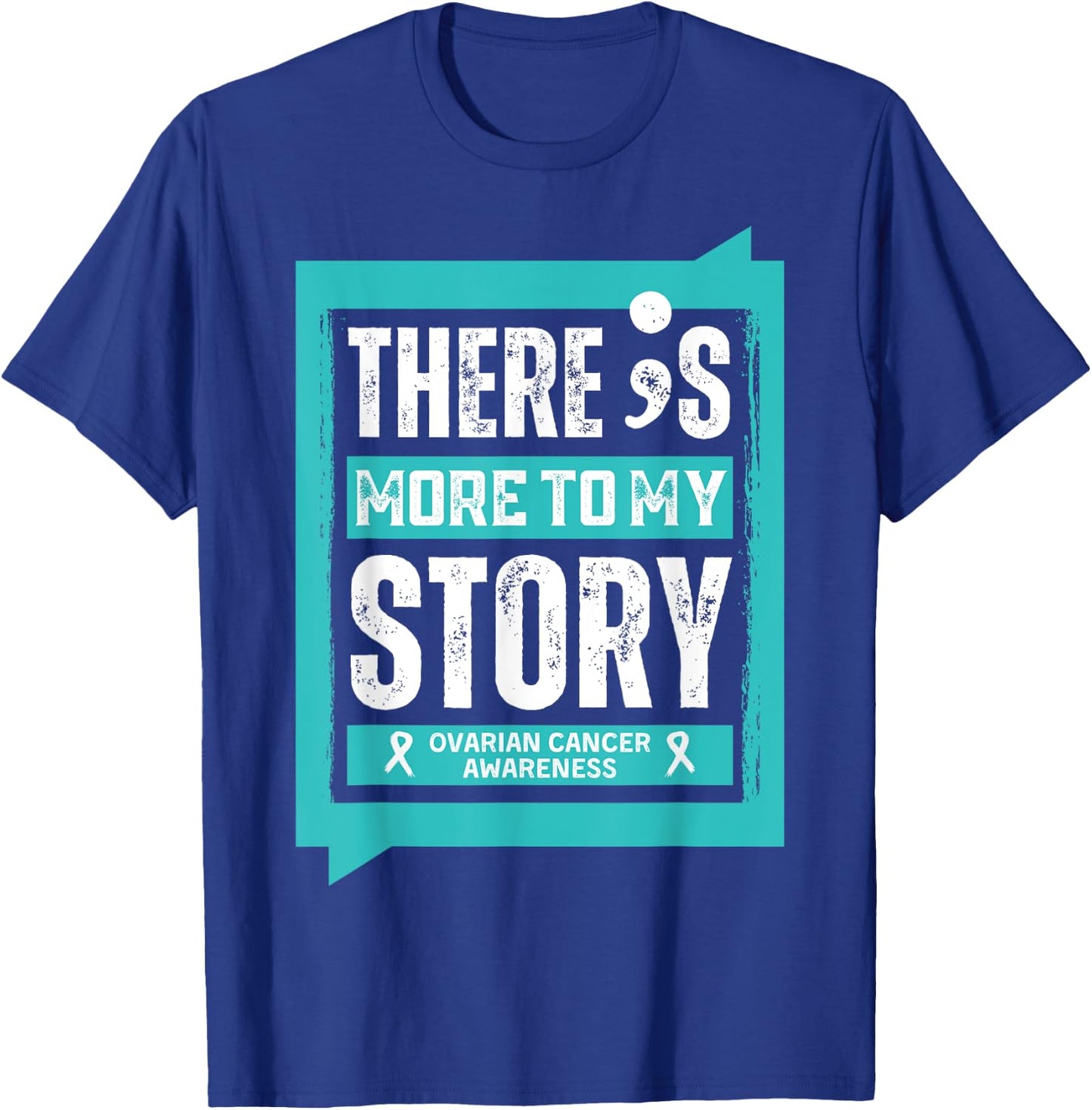 More To My Story Ovarian Cancer Disease T-Shirt - T-Shirt | Royal